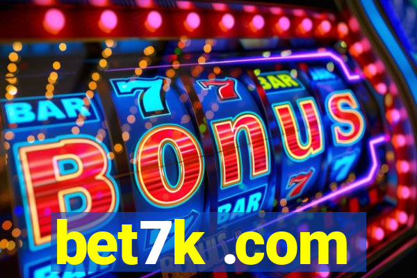 bet7k .com